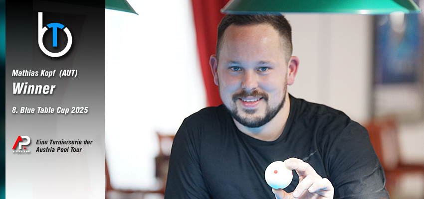 Blue Table Cup 2025 – Mathias Kopf gewinnt. Verdienter Triumph beim 8. Qualifier.